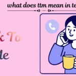 what does ttm mean in text