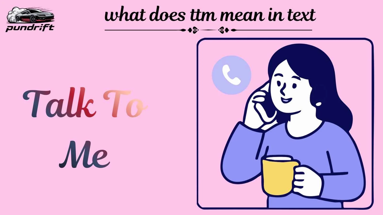 what does ttm mean in text
