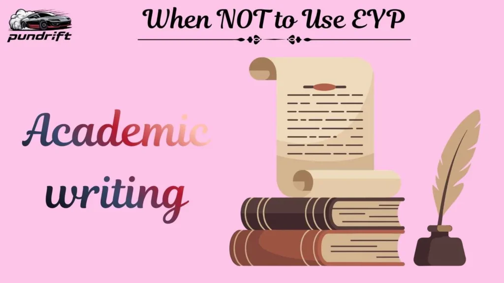 When NOT to Use EYP