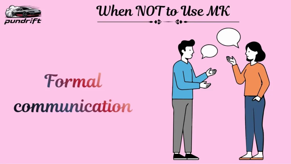 When NOT to Use MK 