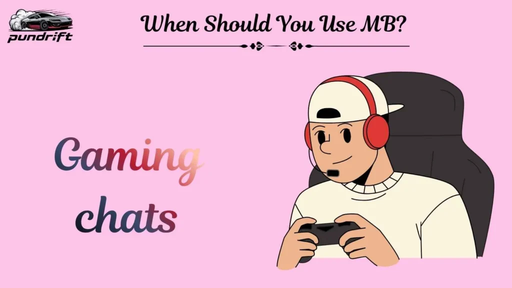 When Should You Use MB? 