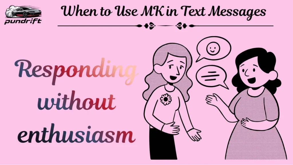 When to Use MK in Text Messages 