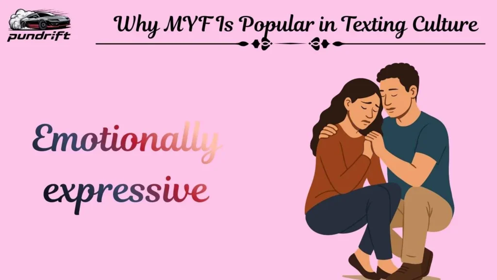  Why MYF Is Popular in Texting Culture
