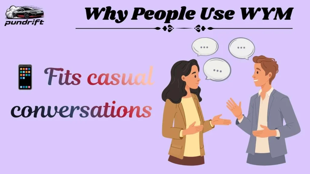 Why People Use WYM